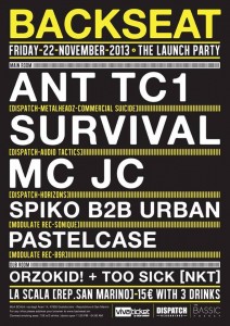 34 La Scala San Marino 22-11-2013 The Launch Party ANT TC1 _ SURVIVAL _ MC JC _ SPIKO B2B URBAN _POSTELCASE DUB ROOM - ORZOKID! TOO SICK [NKT]